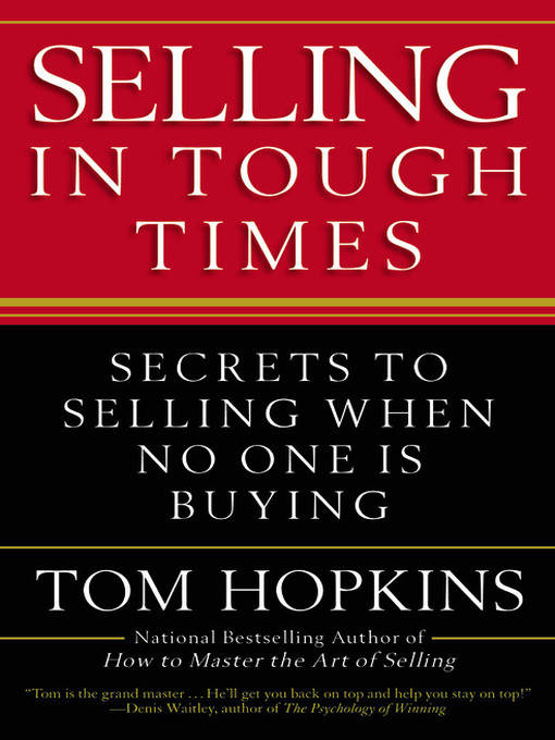 Title details for Selling in Tough Times by Tom Hopkins - Available